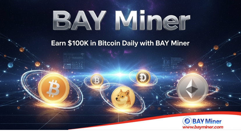 BAY Miner’s cloud mining contracts help investors earn up to $100,000 worth of BTC per day